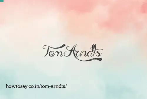 Tom Arndts