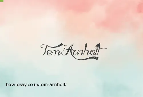 Tom Arnholt