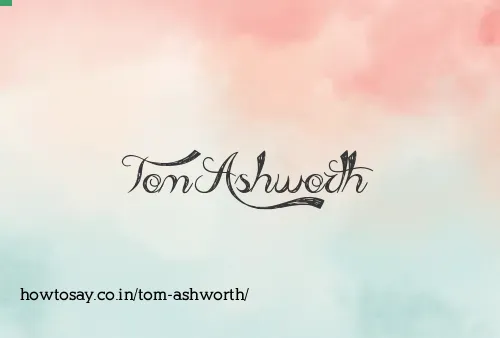 Tom Ashworth