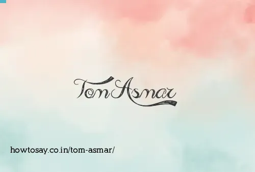 Tom Asmar