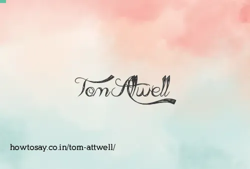 Tom Attwell