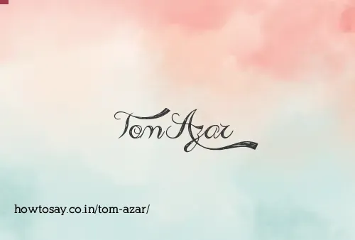 Tom Azar