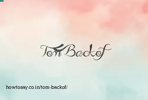 Tom Backof