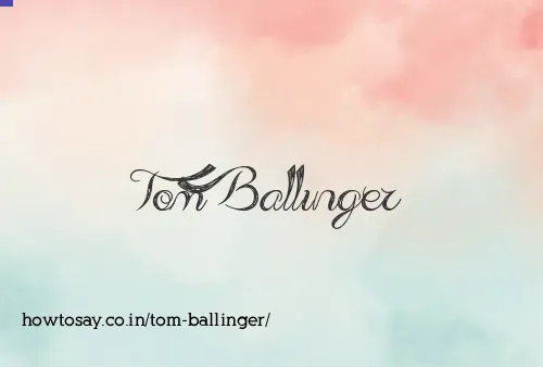 Tom Ballinger
