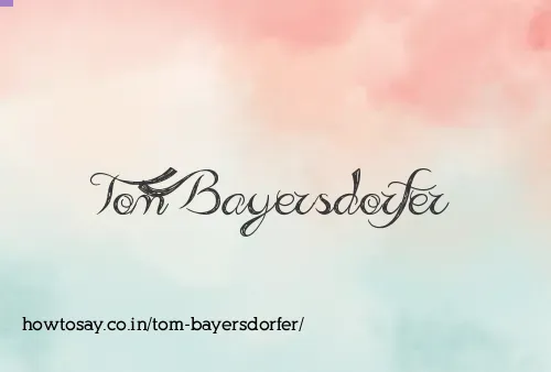 Tom Bayersdorfer
