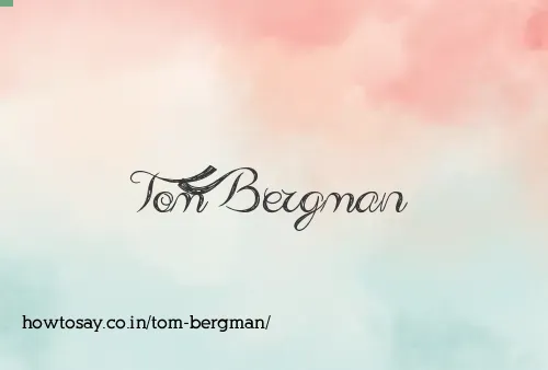 Tom Bergman