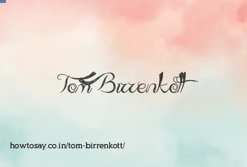 Tom Birrenkott