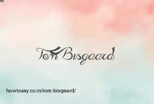 Tom Bisgaard