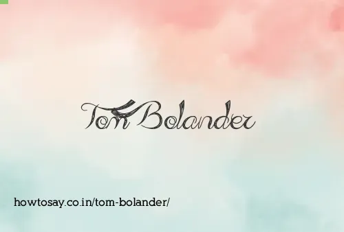 Tom Bolander