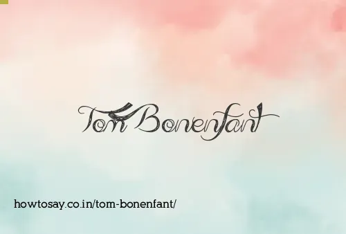 Tom Bonenfant