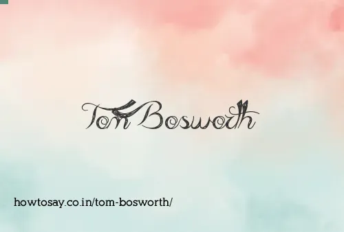 Tom Bosworth