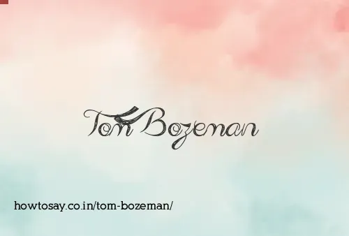 Tom Bozeman