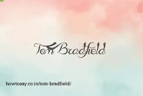 Tom Bradfield
