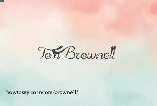 Tom Brownell