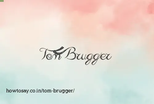 Tom Brugger