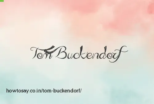 Tom Buckendorf