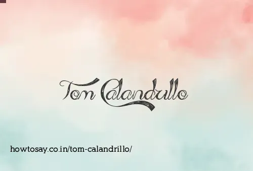 Tom Calandrillo