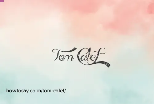 Tom Calef