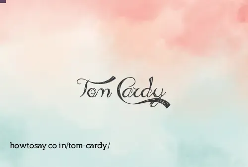 Tom Cardy
