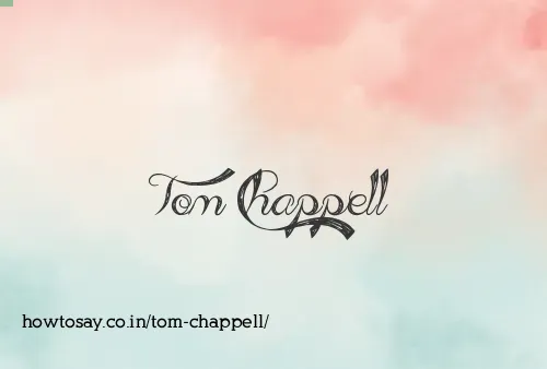 Tom Chappell