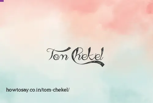 Tom Chekel