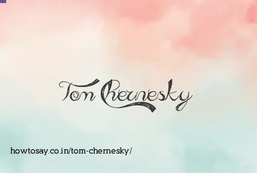 Tom Chernesky
