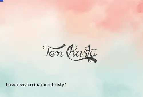 Tom Christy