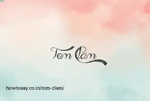 Tom Clam