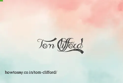 Tom Clifford