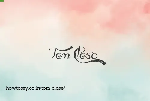 Tom Close