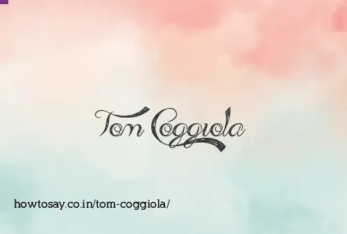Tom Coggiola