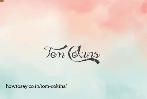 Tom Cokins
