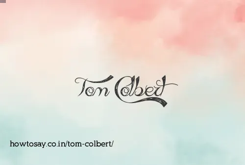 Tom Colbert