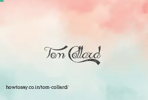 Tom Collard