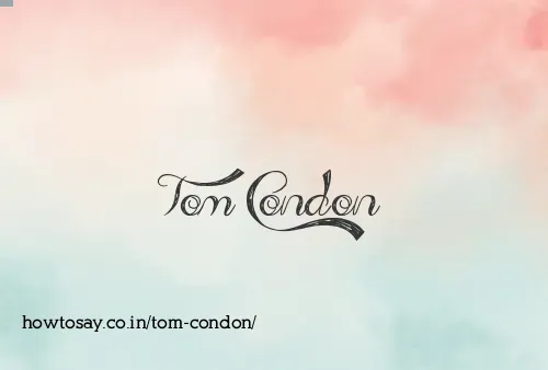Tom Condon