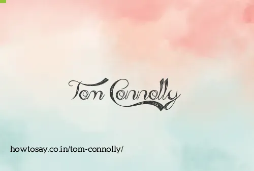 Tom Connolly