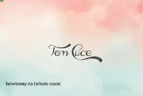 Tom Cuce