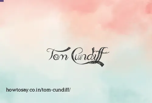 Tom Cundiff