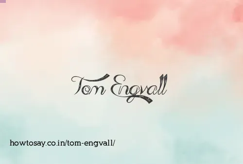 Tom Engvall