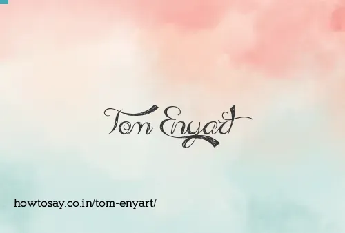 Tom Enyart