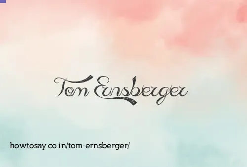 Tom Ernsberger
