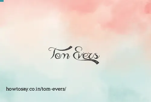 Tom Evers