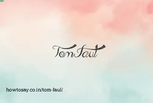 Tom Faul
