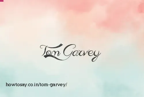 Tom Garvey
