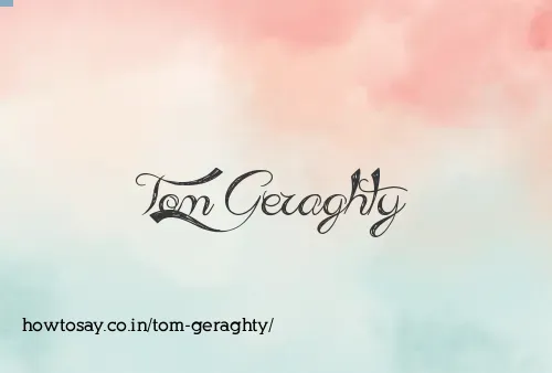 Tom Geraghty