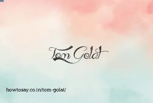 Tom Golat