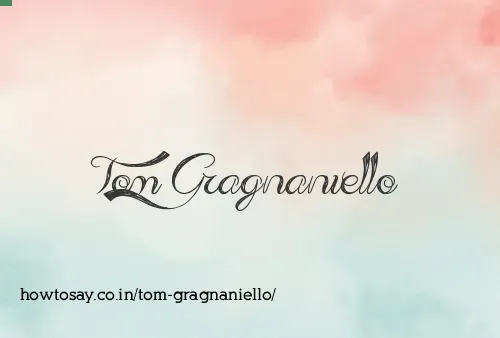 Tom Gragnaniello