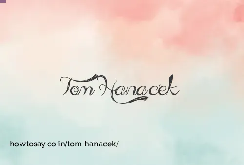 Tom Hanacek