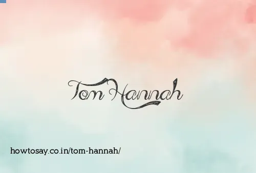 Tom Hannah
