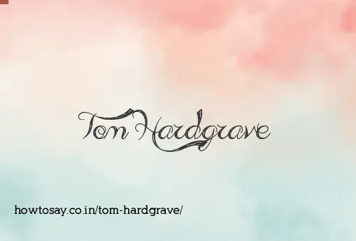 Tom Hardgrave